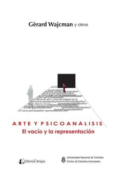 ARTE Y PSICOANALISIS EL VACIO Y LA REPRESENTACION - WAJCMAN TENDLANZ GOM