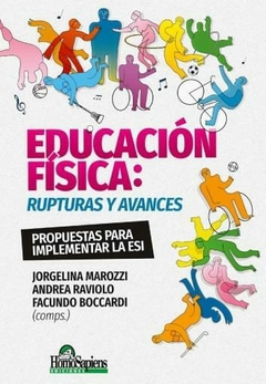 EDUCACION FISICA RUPTURAS Y AVANCES - MAROZZI RAVIOLO BOCCARDI
