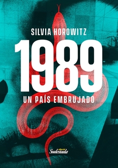 1989 UN PAIS EMBRUJADO - HOROWITZ SILVIA