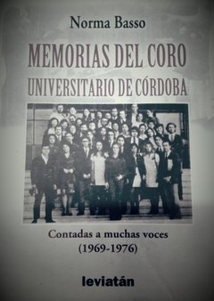 MEMORIAS DEL CORO UNIVERSITARIO DE CÓRDOBA - BASSO NORMA