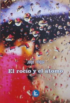 ROCIO Y EL ATOMO - FELIPPA JORGE