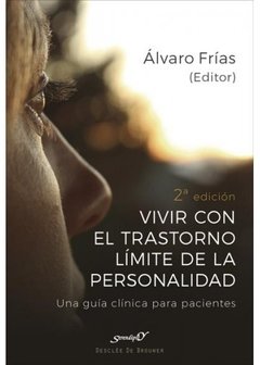 VIVIR CON EL TRASTORNO LIMITE DE LA PERSONALIDAD - FRIAS ALVARO