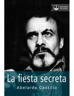 LA FIESTA SECRETA - CASTILLO ABELARDO