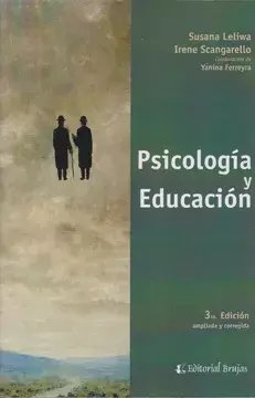 PSICOLOGIA Y EDUCACION 3RA EDICION AMPLIADA - LELIWA S SCANGARELLO