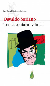 TRISTE SOLITARIO Y FINAL - OSVALDO SORIANO