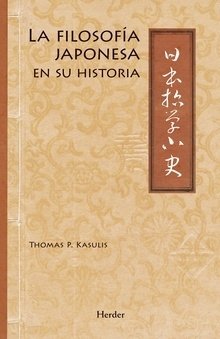FILOSOFIA JAPONESA EN SU HISTORIA LA - KASULIS THOMAS