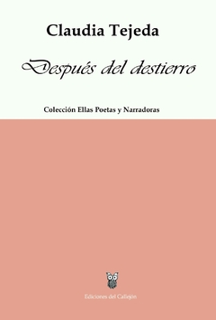 DESPUES DEL DESTIERRO - CLAUDIA TEJEDA