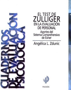 TEST DE ZULLIGER EN LA EVALUACIÓN DE PERSONAL 5 ed. - ZDUNIC ANGÉLICA