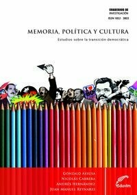 MEMORIA POLITICA Y CULTURA ESTUDIOS SOBRE LA TRANSICION DEMOCRATICA- ASSUSA G Y OTROS