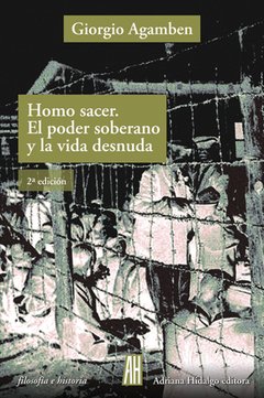 HOMO SACER EL PODER SOBERANO Y LA VIDA DESNUDA - AGAMBEN GIORGIO