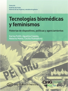 TECNOLOGIAS BIOMEDICAS Y FEMINISMOS - FELITTI K CEPEDA A MATEO