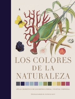 LOS COLORES DE LA NATURALEZA ATLAS CROMATICO - PATRICK BATY EDITOR