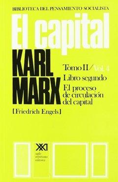 CAPITAL EL TOMO 2 VOL 4 PROCESO CIRCULACION - MARX KARL
