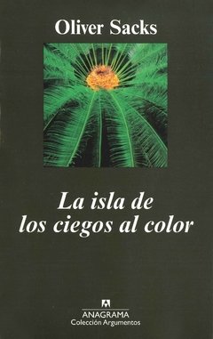 ISLA DE LOS CIEGOS AL COLOR LA 2? ED 2010 - SACKS OLIVER