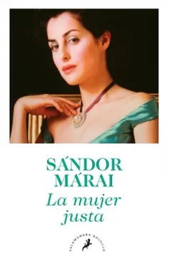 LA MUJER JUSTA EDICION BOLSILLO - SANDOR MARAI