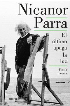 ULTIMO APAGA LA LUZ OBRA SELECTA TAPA DURA - PARRA NICANOR