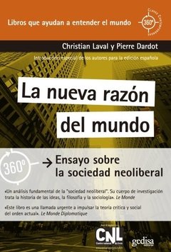 NUEVA RAZON DEL MUNDO ENSAYO SOCIEDAD NEOLIBERAL - LAVAL C DARDOT P