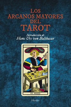 ARCANOS MAYORES DEL TAROT LOS - VON BALTHASAR HANS