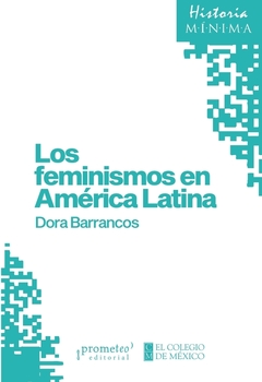 LOS FEMINISMOS EN AMERICA LATINA - DORA BARRANCOS