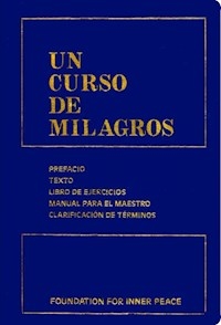 UN CURSO DE MILAGROS - FOUNDATION FOR INNER