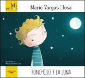 FONCHITO Y LA LUNA TAPA DURA - VARGAS LLOSA M CHICOTE JUIZ M