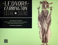 LECHE DEL SUEÑO - CARRINTONG LEONORA