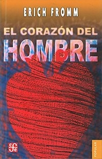 EL CORAZON DEL HOMBRE - FROMM ERICH