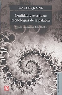 ORALIDAD Y ESCRITURA TECNOLOGÍAS DE LA PALABRA - ONG WALTER