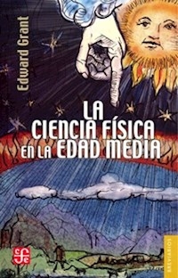 CIENCIA FISICA EN LA EDAD MEDIA LA - GRANT EDWARD