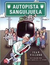 AUTOPISTA SANGUIJUELA - VILLORO JUAN