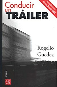 CONDUCIR UN TRAILER - ROGELIO GUEDEA