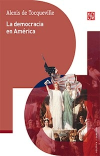 LA DEMOCRACIA EN AMERICA - DE TOCQUEVILLE ALEXIS