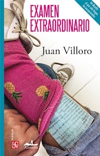 EXAMEN EXTRAORDINARIO - VILLORO JUAN