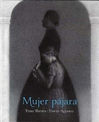 MUJER PAJARA - BATISTA ETHEL ALVAREZ DAVID