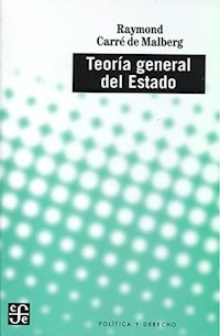TEORIA GENERAL DEL ESTADO - RAYMOND CARRE DE MALBERG
