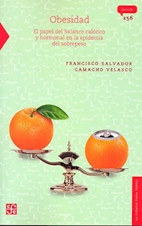 OBESIDAD EL PAPEL DEL BALANCE CALORICO - FRANCISCO S CAMACHO VELASCO