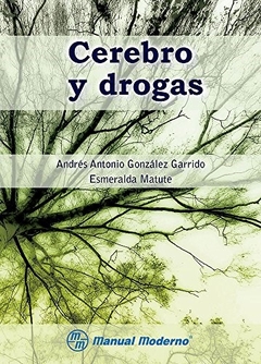 CEREBRO Y DROGAS - GONZALEZ GARRIDO Y O