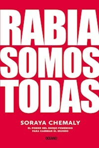 RABIA SOMOS TODAS - CHEMALY SORAYA