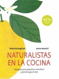 NATURALISTAS EN LA COCINA - BUGLIONI F RESMINI A