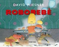 ROBOBEBE - WIESNER DAVID