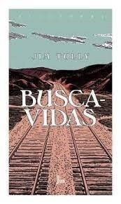 BUSCAVIDAS RECUERDOS DE UN VAGABUNDO - TULLY JIM