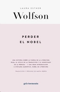 PERDER EL NOBEL - LAURA ESTHER WOLFSON