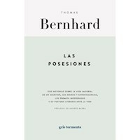 LAS POSESIONES - THOMAS BERNHARD