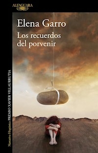 RECUERDOS DEL PORVENIR - ELENA GARRO