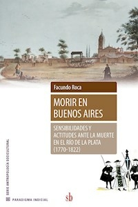 MORIR EN BUENOS AIRES - FACUNDO ROCA