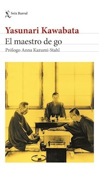 EL MAESTRO DE GO - YASUNARI KAWABATA