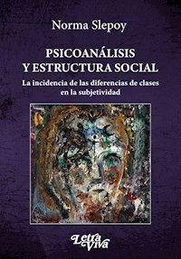 PSICOANALISIS Y ESTRUCTURA SOCIAL - NORMA SLEPOY