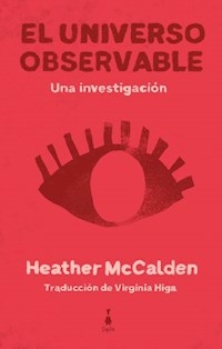 EL UNIVERSO OBSERVABLE UNA INVESTIGACION - HEATHER MC CALDEN