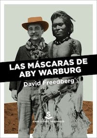 MASCARAS DE ABY WARBURG LAS - FREEDBERG DAVID