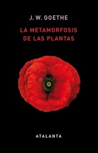 LA METAMORFOSIS DE LAS PLANTAS - GOETHE JOHANN W